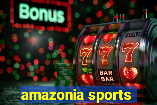 amazonia sports